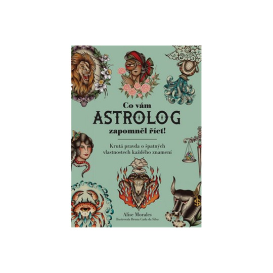 Co vám astrolog zapomněl říct