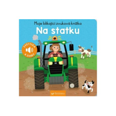 Moje blikající zvuková knížka Na statku