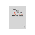 Myšlením k myšlení