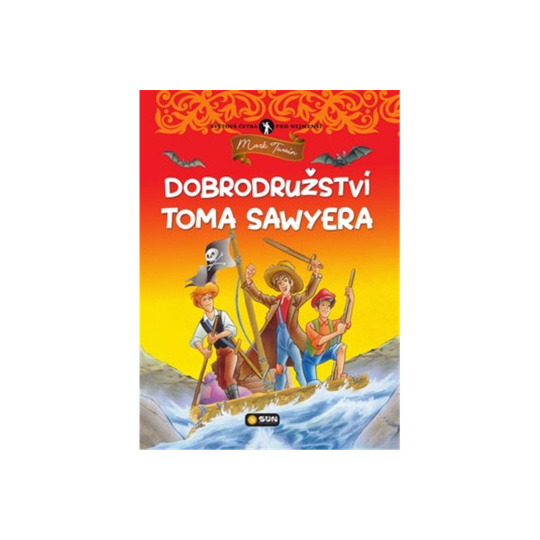 Dobrodružství Toma Sawyera - světová četba pro nejmenší