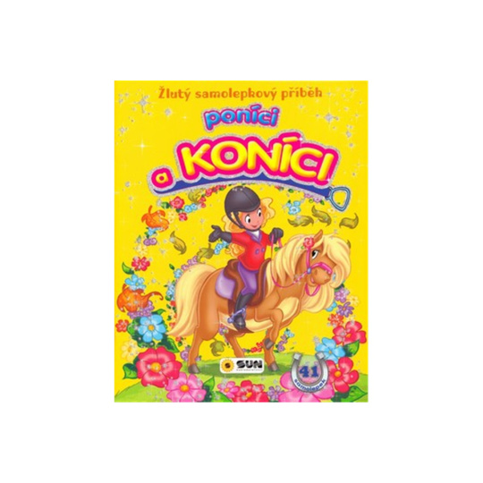 Žlutý samolepkový příběh - Poníci a koníci