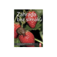 Zahrada bez slimáků
