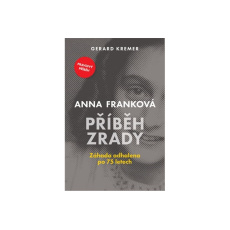 Anna Franková: Příběh zrady Anna Franková: Příběh zrady