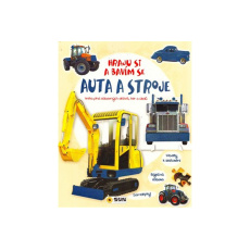 Hraju si a bavím se - Auta a stroje Hraju si a bavím se - Auta a stroje
